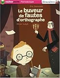 Draculivre, Tome 6 : Le buveur de fautes d'orthographe