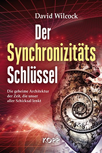 Download Der Synchronizitäts-Schlüssel: Die geheime Architektur der Zeit, die unser aller Schicksal lenkt Download Der Synchronizitäts-Schlüssel: Die geheime Architektur der Zeit, die unser aller Schicksal lenkt