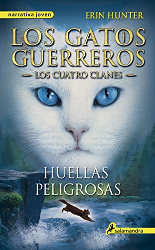Download Huellas peligrosas: Los gatos guerreros - Los cuatro clanes V (Narrativa Joven) Download Huellas peligrosas: Los gatos guerreros - Los cuatro clanes V (Narrativa Joven)