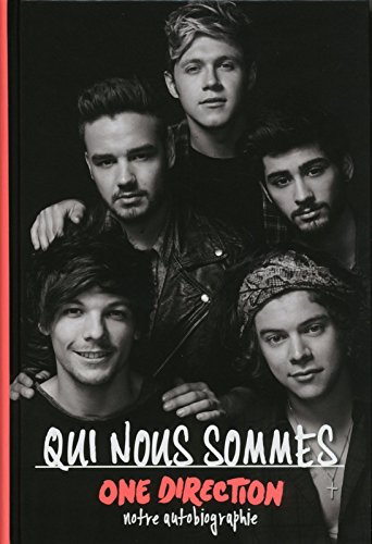 Qui nous sommes One Direction Qui nous sommes One Direction