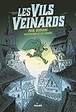 Les Vils Veinards, Tome 01 : Les vils veinards