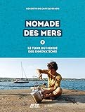 Nomade des mers: Le tour du monde des innovations low-tech by 