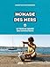 Nomade des mers: Le tour du monde des innovations low-tech by 