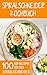 Produktbild Spiralschneider Kochbuch: 100 Top Rezepte für den Spiralschneider für Frühstück, Mittagessen, Abendessen und Desserts
