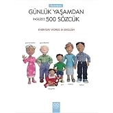 Resimlerle G&uuml;nl&uuml;k Yaşamdan 500 S&ouml;zc&uuml;k: Everyday Words in English
