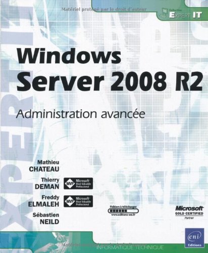 Windows Server 2008 R2 - Administration avancée francais Windows Server 2008 R2 - Administration avancée francais