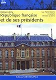 HISTOIRE DES REPUBLIQUES FRANCAISES ET LEURS PRESIDENTS