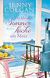 Buchinformationen und Rezensionen zu Die kleine Sommerküche am Meer von Jenny Colgan