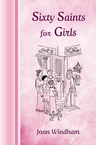 Sixty Saints for Girls