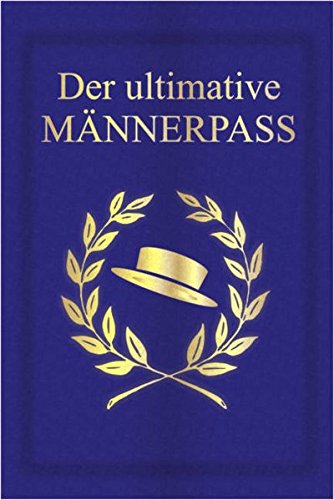 Download Der ultimative Männerpass Download Der ultimative Männerpass
