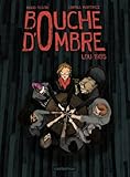 Bouche d'ombre, Tome 1 : Lou 1985