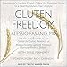 Produktbild Gluten Freedom: The Nation's Leading Expert Offers the Essential Guide to a Healthy, Gluten-Free Lifestyle