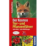 Der Kosmos Tier- und Pflanzenführer: 1000 Arten, 4000 Abbildungen