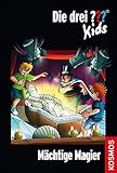Die drei ??? Kids, 52, Mächtige Magier (drei Fragezeichen Kids) (Die drei !!!) by 