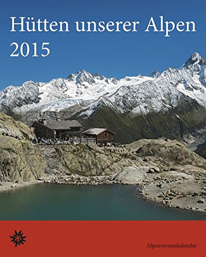 Hütten unserer Alpen 2015