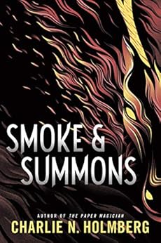 Smoke and Summons (Numina Book 1) by [Holmberg, Charlie N.]