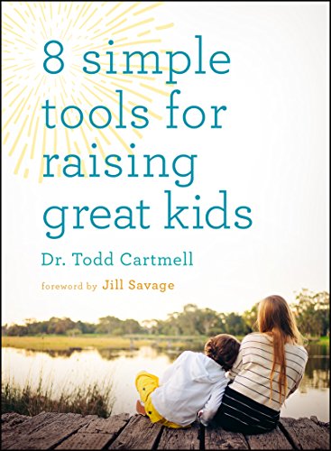 8 Simple Tools for Raising Great Kids (English Edition)