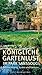 Königliche Gartenlust im Park Sanssouci: Inszenierung, Ernte und Genuss by 