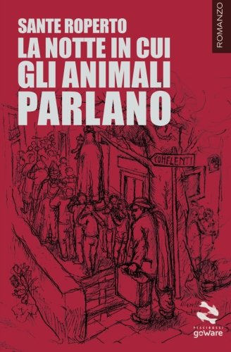 La notte in cui gli animali parlano La notte in cui gli animali parlano