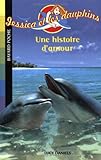 Jessica et les dauphins, Tome 2 : Une histoire d'amour