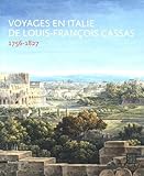 Image de Voyages en Italie de Louis-François Cassas (1756-1827)