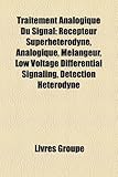 Image de Traitement Analogique Du Signal: Rcepteur Superhtrodyne, Analogique, Mlangeur, Low Voltage Differential Signaling, Dtection Htrodyne