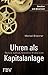 Produktbild Uhren als Kapitalanlage: Status, Luxus, lukrative Investition