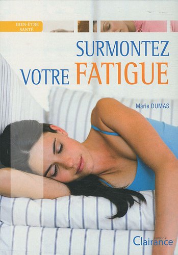 couverture de : Surmontez votre fatigue