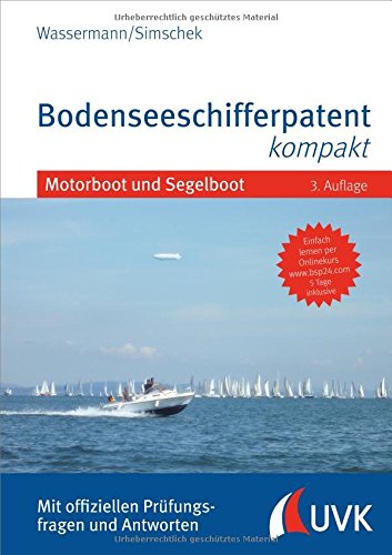 Download Das blaue Buch: Bodenseeschifferpatent kompakt: Mit offiziellen Prüfungsfragen und Antworten Download Das blaue Buch: Bodenseeschifferpatent kompakt: Mit offiziellen Prüfungsfragen und Antworten