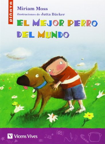 El Mejor Perro Del Mundo (Colección Piñata)