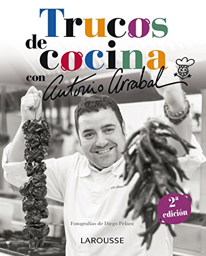 Download Trucos de cocina con Antonio Arrabal (Larousse - Libros Ilustrados/ Prácticos - Gastronomía) Download Trucos de cocina con Antonio Arrabal (Larousse - Libros Ilustrados/ Prácticos - Gastronomía)