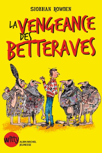 La Vengeance des betteraves : La Malédiction des cornichons - tome 2