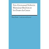 Lektüreschlüssel. Éric-Emmanuel Schmitt: Monsieur Ibrahim et les fleurs du Coran (Reclams Universal-Bibliothek)