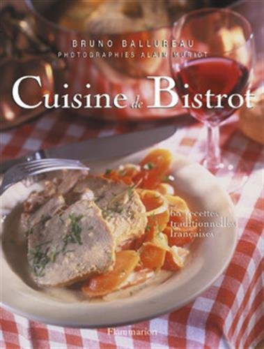 Télécharger Cuisine de bistrot : 60 recettes traditionnelles Francais PDF