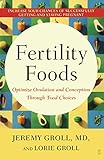Image de Fertility Foods: Optimize Ovulation and Conception Through Food Choices (English Edition)
