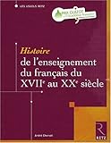 Image de Histoire de l'enseignement du français du XVIIe au XXe siècle