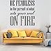 Produktbild wandaufkleber babyzimmer mädchen Be Fearless In The Pursuit Of What Sets Your Soul On Fire For Living Room Bedroom home decor