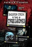 The Skeleton Creek #3: Crossbones The Skeleton Creek #3: Crossbones