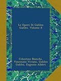 Image de Le Opere Di Galileo Galilei, Volume 8