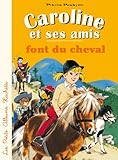 Caroline et ses amis font du cheval