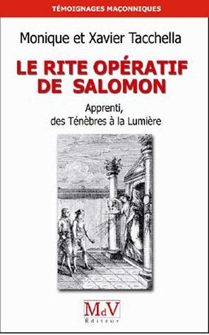 Télécharger Le rite opératif de Salomon : Apprenti, des Ténèbres à la Lumière Gratuit
