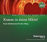 Komm in deine Mitte! - Meditations-CD: Kurze Meditationen für den Alltag by 