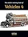 Produktbild The adults' coloring book of Vehicles 4: 49 of the most beautiful grayscale vehicles for a relaxed and joyful coloring time