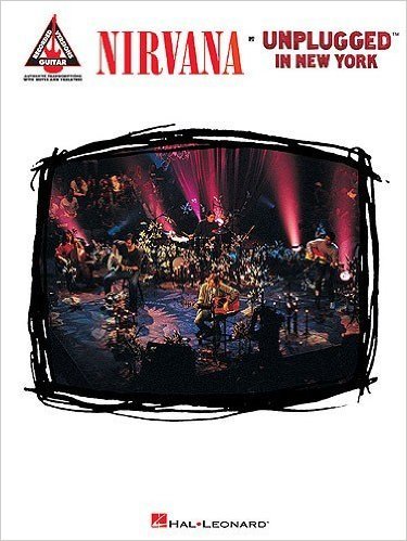 Download Nirvana - Unplugged in New York Tablature Guitare Partitions Download Nirvana - Unplugged in New York Tablature Guitare Partitions