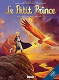 Le Petit Prince - Tome 02: La Planète de l'Oiseau de feu