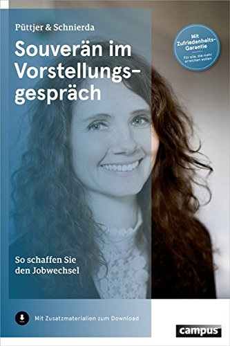 Download Souverän im Vorstellungsgespräch: So schaffen Sie den Jobwechsel