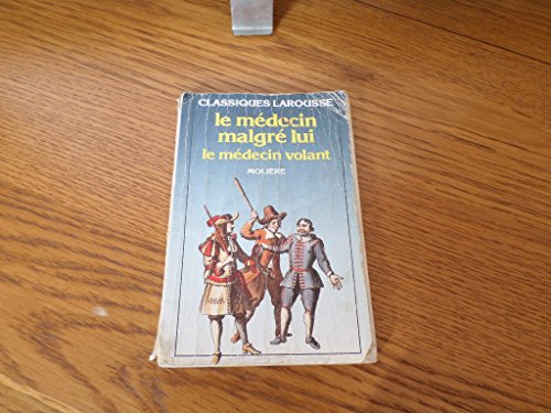 couverture de : Le m&eacute;decin malgr&eacute; lui