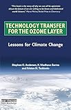 Image de Technology Transfer for the Ozone Layer: Lessons for Climate Change