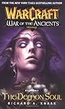 Warcraft: The Demon Soul: War of the Ancients Book 2 Warcraft: The Demon Soul: War of the Ancients Book 2