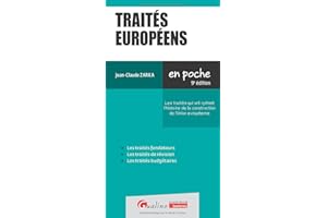 Traités européens: Les traités qui ont rythmé l'histoire de la construction de l'Union européenne